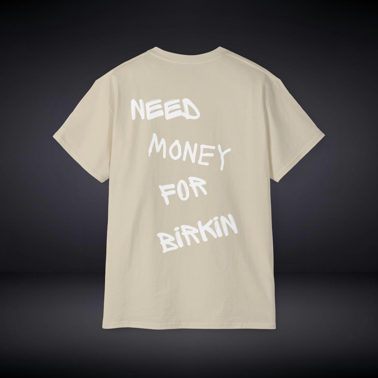 Need Money For Birkin T Shirt