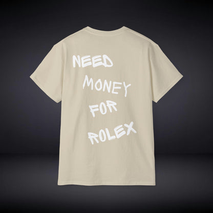 Need Money For Rolex T shirt