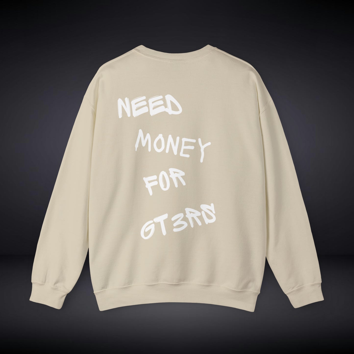 Need Money For GT3RS-Crewneck Sweatshirt