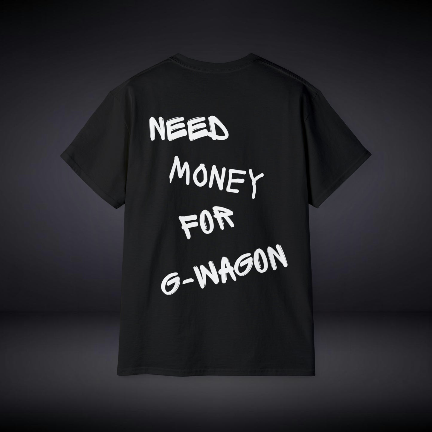 Need Money For G-Wagon Mercedes Shirt